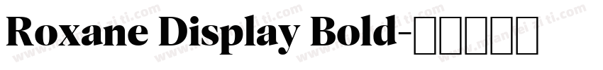 Roxane Display Bold字体转换